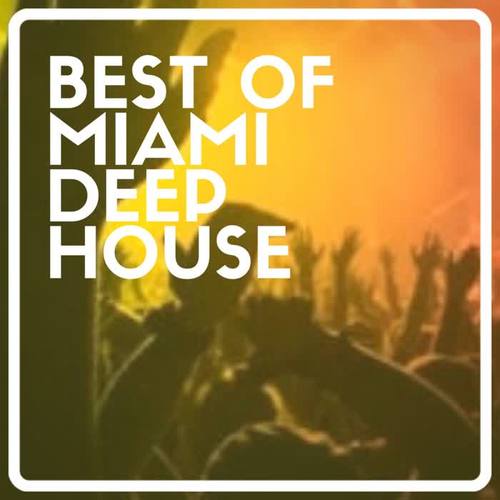 Best of Miami Deep House