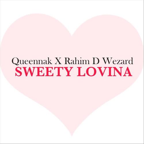 Sweety Lovina (feat. Rahim D Wezard)