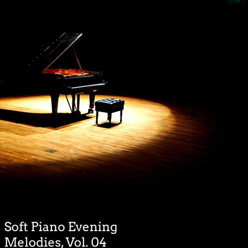 Soft Piano Evening Melodies, Vol. 04