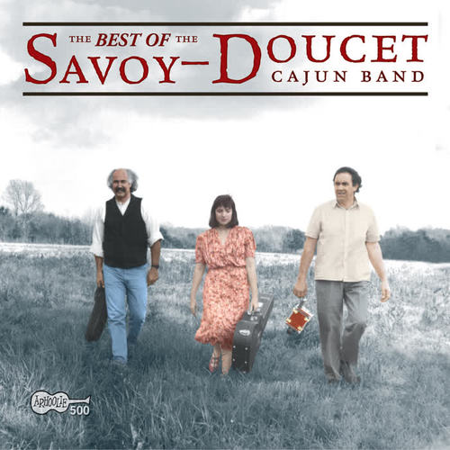 The Best of the Savoy-Doucet Cajun Band