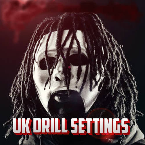 Uk Drill Settings (Explicit)