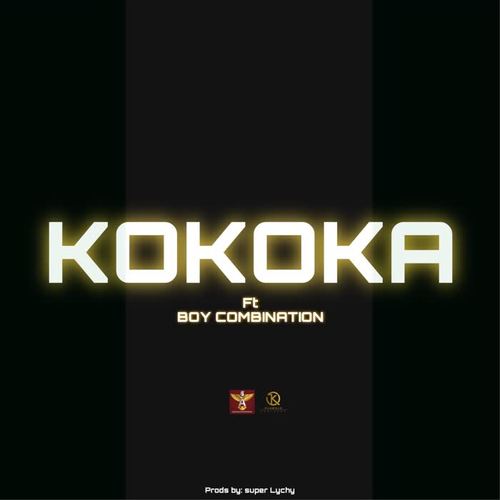 Kokoka (feat. Boy Combination)