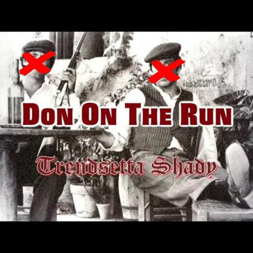 Don On The Run (Explicit)