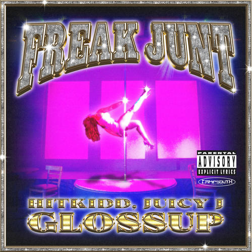 Freak Junt (Explicit)