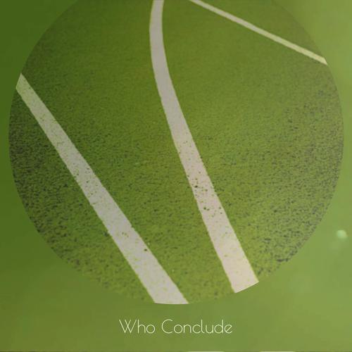 Who Conclude