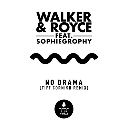 No Drama (feat. Sophiegrophy) [Tiff Cornish Remix]