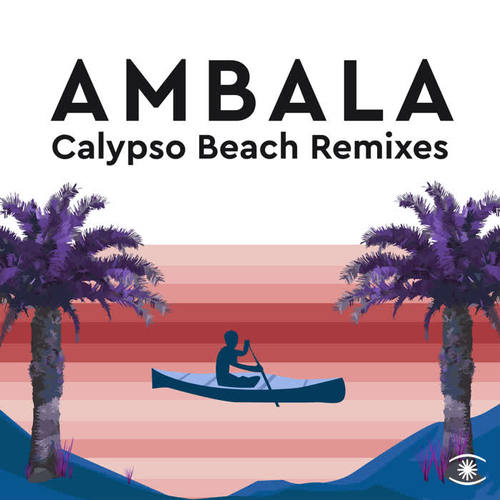 Calypso Beach (The Remixes)