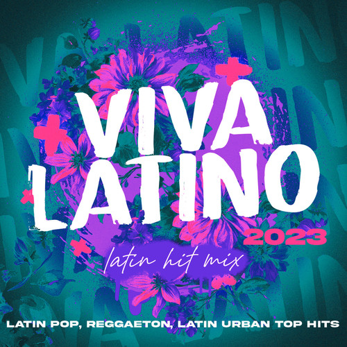 Viva Latino 2023 - Latin Hit Mix - Latin Pop, Reggaeton, Latin Urban Top Hits