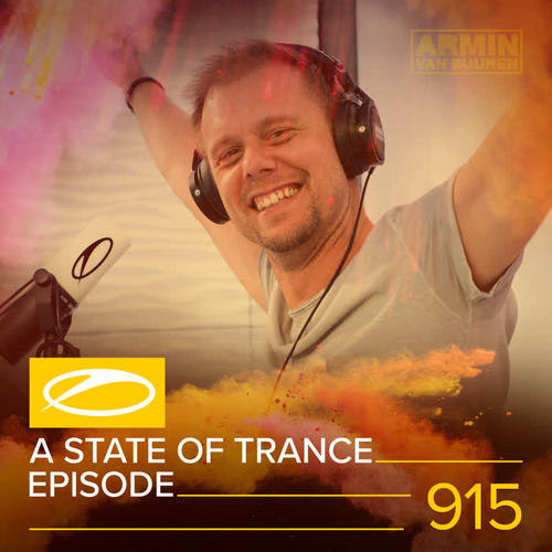 ASOT 915 - A State Of Trance Episode 915