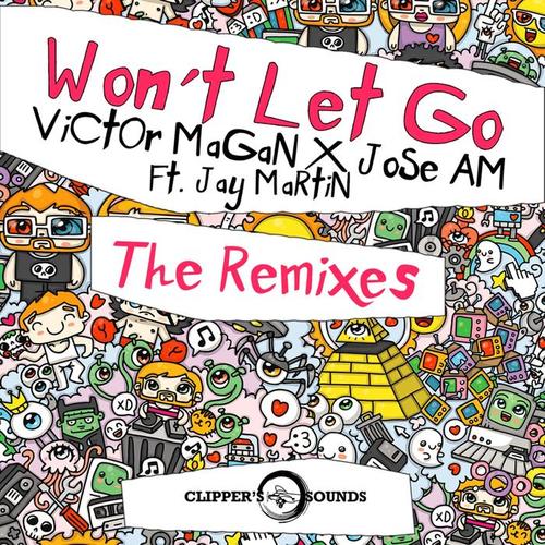 Won't Let Go (The Remixes)