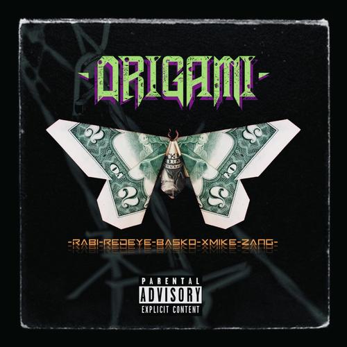 Origami (feat. Rabi, Zang, Basko, Redeye & Xmike) [Explicit]