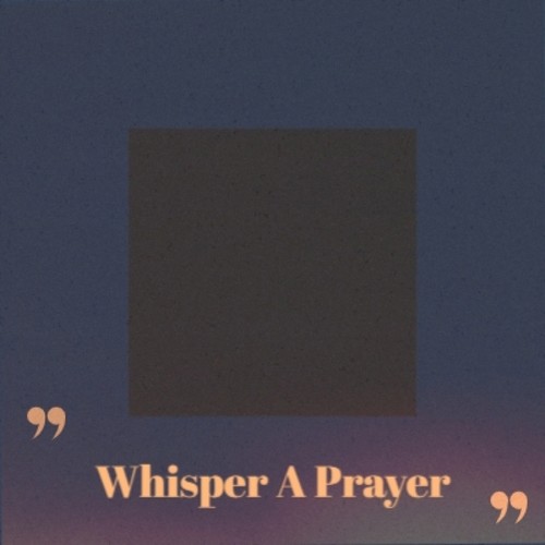 Whisper A Prayer