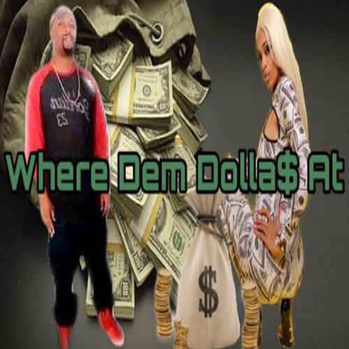 Where Dem Dolla$ At (Explicit)