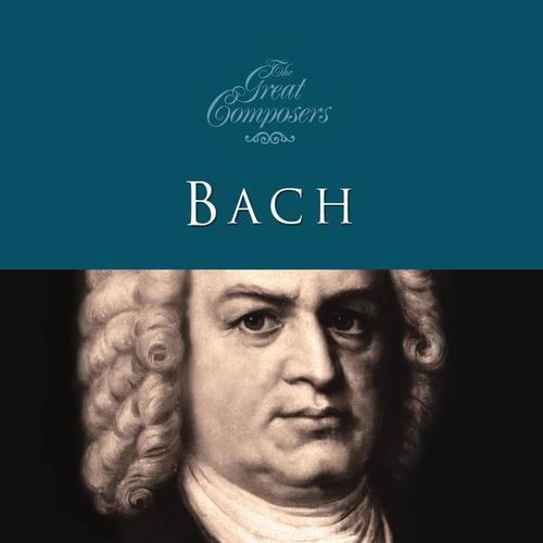 The Great Composers… Bach