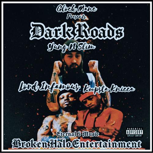 Dark Roads (feat. Lord Infamous & Koopsta Knicca) [Explicit]