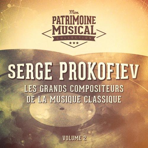 Les grands compositeurs de la musique classique : Serge Prokofiev, Vol. 2