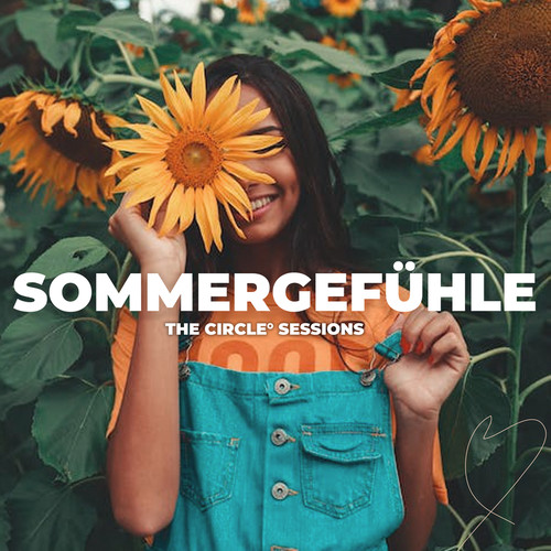 Sommergefühle by The Circle Sessions (Explicit)