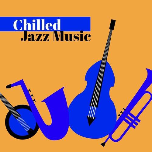 Chilled Jazz Music