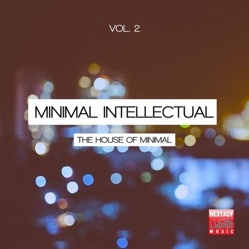 Minimal Intellectual, Vol. 2 (The House Of Minimal)