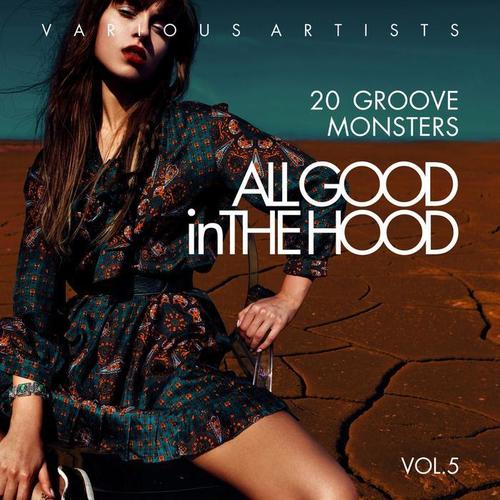 All Good In The Hood, Vol. 5 (20 Groove Monsters)