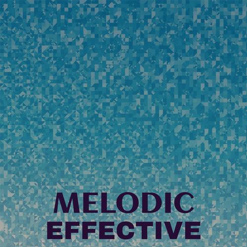 Melodic Effective