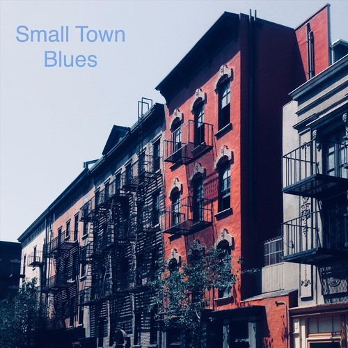 Small Town Blues (Explicit)