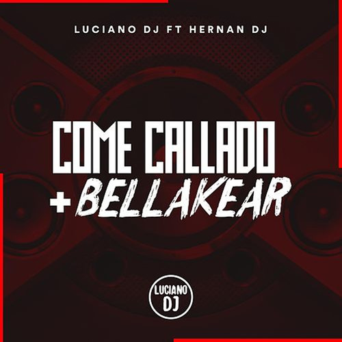 Come Callado + Bellaquear RKT