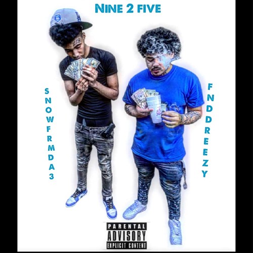 Nine 2 five (feat. Snowfrmdabakkdoor ) [Explicit]