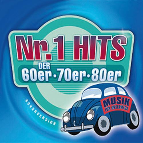 Nr. 1 Hits der 60er, 70er & 80er. Musik für Unterwegs