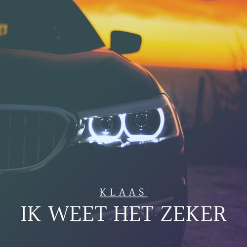 Ik Weet Het Zeker (Explicit)