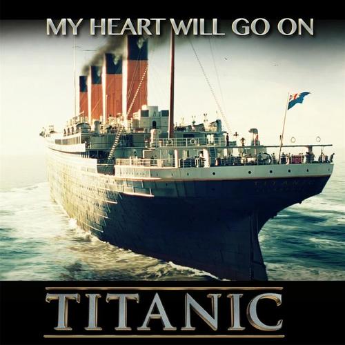 My Heart Will Go On (Titanic Theme)