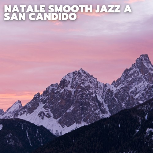 Natale smooth jazz a san candido