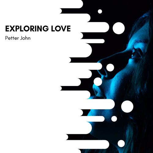 Exploring Love