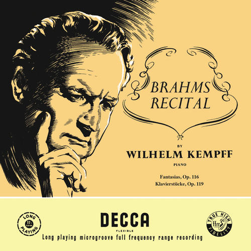 Brahms: Fantasias (Seven Piano Pieces) , Op. 116; Four Piano Pieces, Op. 119 (Wilhelm Kempff: Complete Decca Recordings, Vol. 12)