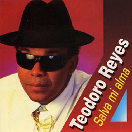 Teodoro Reyes Salva Mi Alma