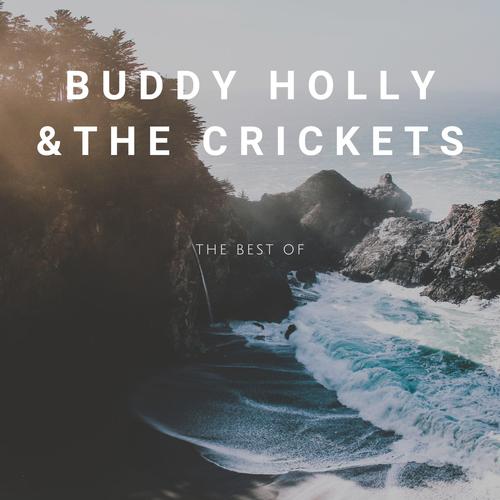 The Best Of Buddy Holly & The Crickets