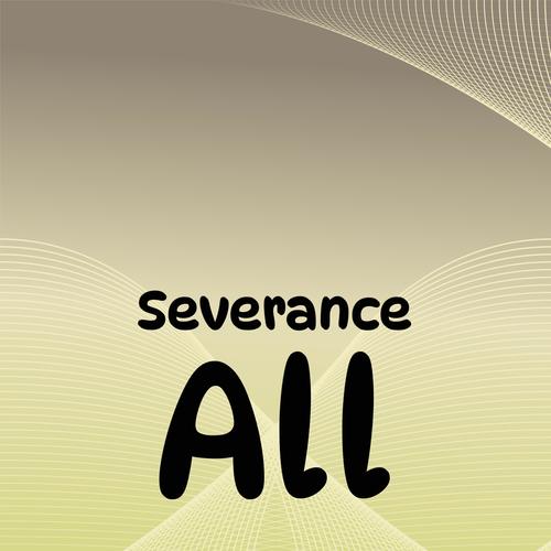 Severance All