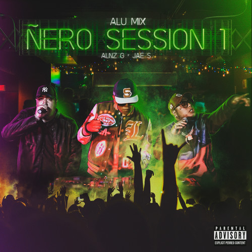 Ñero Session 1 (Explicit)