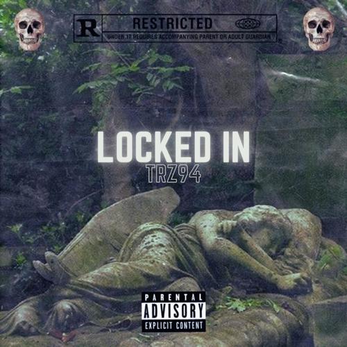 LOCKED IN (Explicit)