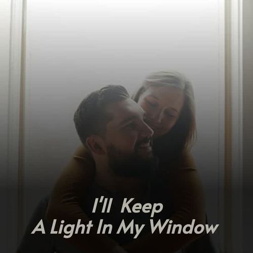 I'll Keep a Light In My Window (Explicit)