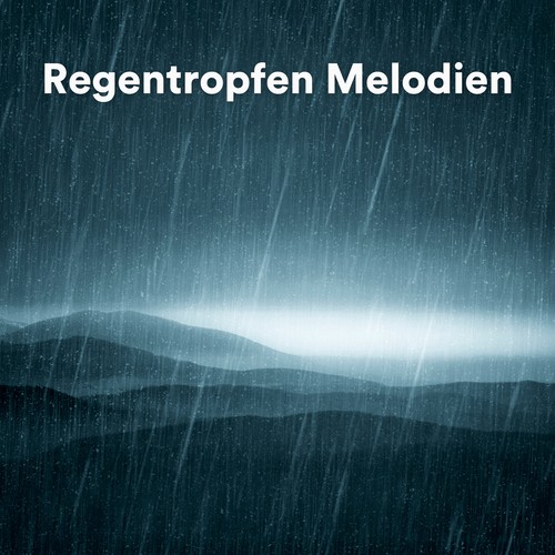 Regentropfen Melodien