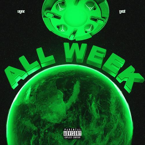 All Week (feat. Yeat) [Explicit]