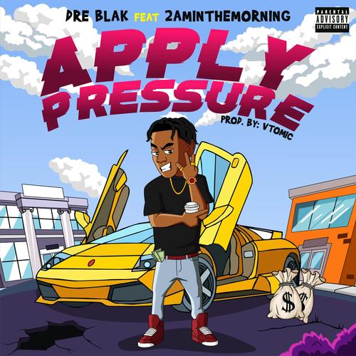 Apply pressure (feat. 2aminthemorning) [Explicit]