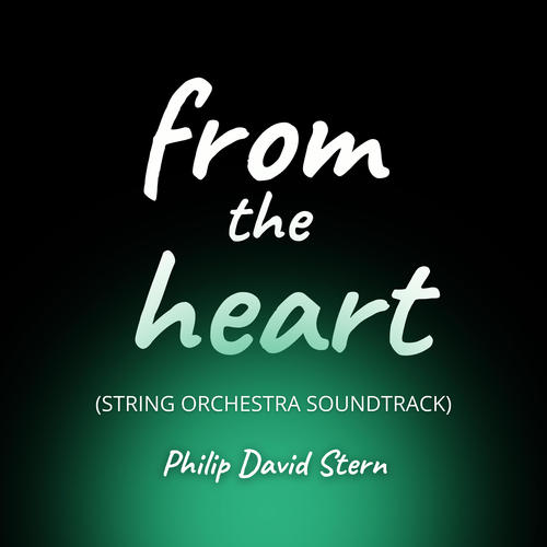 From the Heart (String Orchestra Soundtrack)