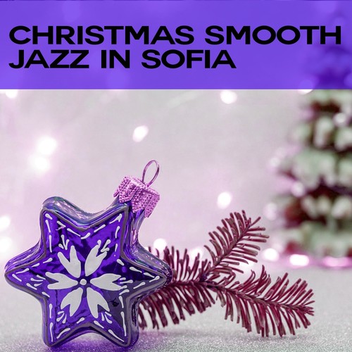 Christmas Smooth Jazz in Sofia