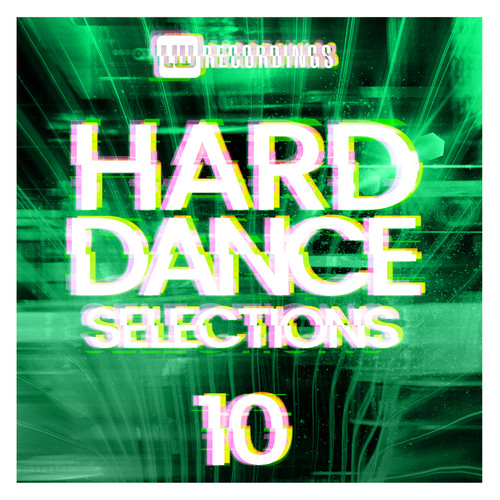 Hard Dance Selections, Vol. 10 (Explicit)