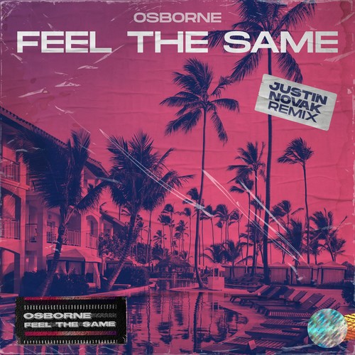 Feel The Same (Justin Novak Remix)