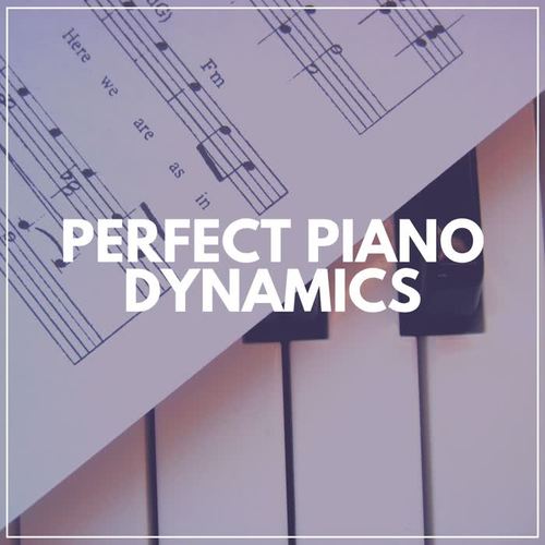 Perfect Piano Dynamics