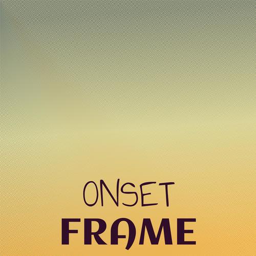 Onset Frame