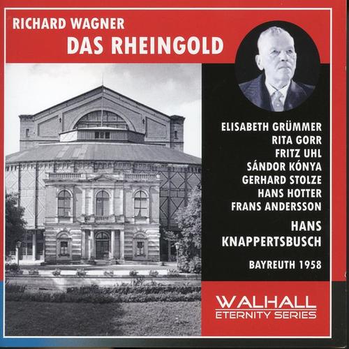 WAGNER, R.: Rheingold (Das) [Opera] [Grümmer, Gorr, Uhl, Kónya, Stolze, Hotter, Andersson, Bayreuth Festival Orchestra, Knappertsbusch] [1958]